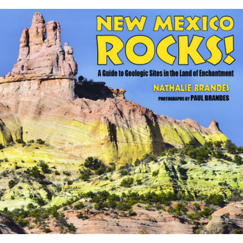 (영문도서) New Mexico Rocks!: A Guide to Geologic Sites in the Land of Enchantment Paperback, Mountain Press, English, 9780878427048
