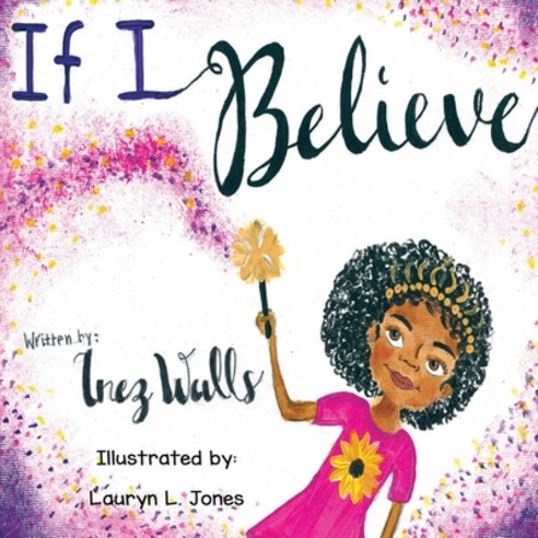 If I Believe Paperback, With a Capital M Publishing..., English, 9781733933766