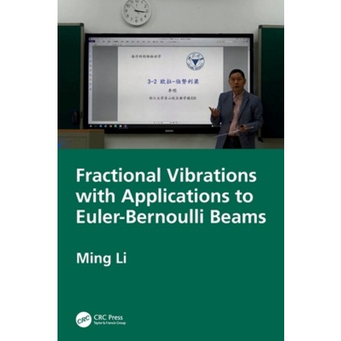 (영문도서) Fractional Vibrations with Applications to Euler-Bernoulli Beams Hardcover, CRC Press, English, 9781032603605