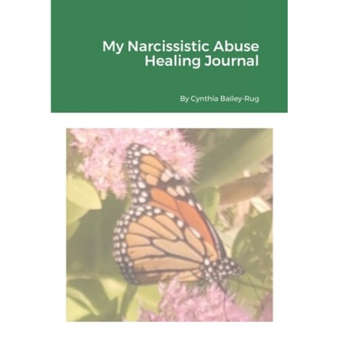 My Narcissistic Abuse Healing Journal Paperback, Lulu.com, English, 9781716334603