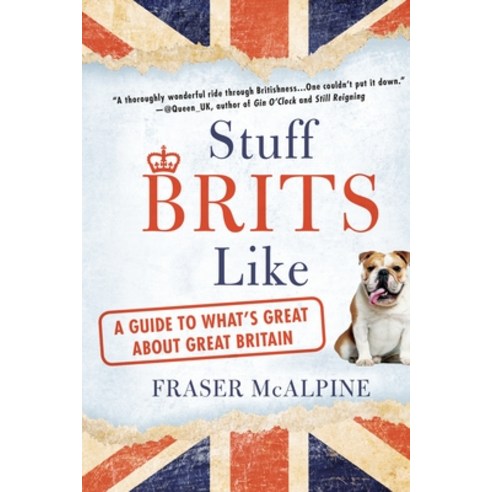 (영문도서) Stuff Brits Like: A Guide to What''s Great about Great Britain Paperback, Berkley Books, English, 9780425278413