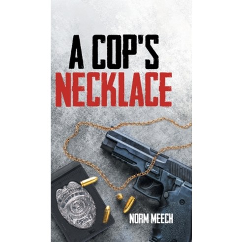 (영문도서) A Cop''s Necklace Hardcover, Tellwell Talent, English, 9780228887881