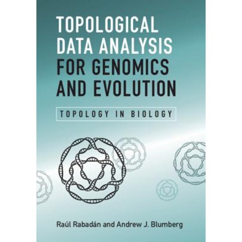 (영문도서) Topological Data Analysis for Genomics and Evolution: Topology in Biology Hardcover, Cambridge University Press, English, 9781107159549
