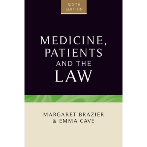 Medicine Patients and the Law: Sixth Edition Paperback, Manchester University Press, English, 9781784991364