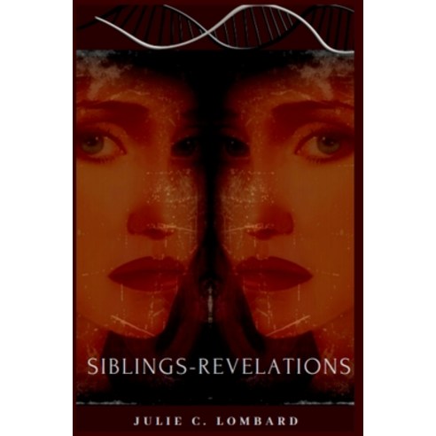(영문도서) Siblings-Revelations Paperback, Jclproductionarts, English, 9780997177138