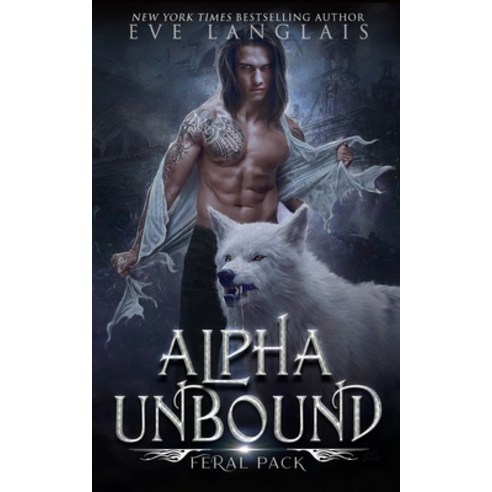 (영문도서) Alpha Unbound Paperback, Eve Langlais, English, 9781773842554