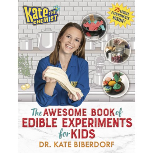 Kate the Chemist: The Awesome Book of Edible Experiments for Kids Hardcover, Philomel Books, English, 9780593116197