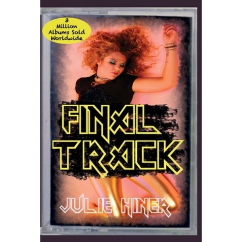 Final Track Paperback, Julie Hiner, English, 9780995824348