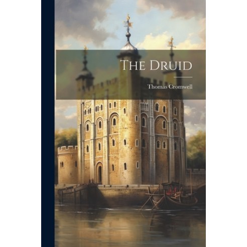 (영문도서) The Druid Paperback, Legare Street Press, English, 9781021853646