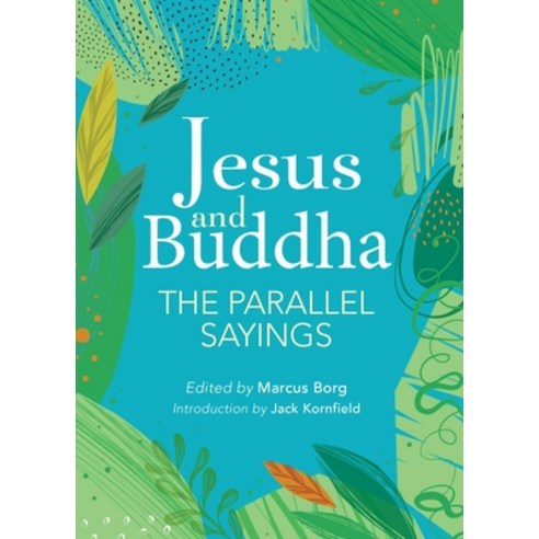 (영문도서) Jesus and Buddha: The Parallel Sayings Paperback, Ulysses Press, English, 9781646044597