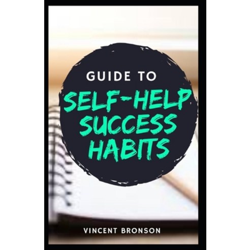 Guide to Self-Help Success Habits: Psychology is both an academic and applied discipline involving t... Paperback, Independently Published, English, 9798586338563