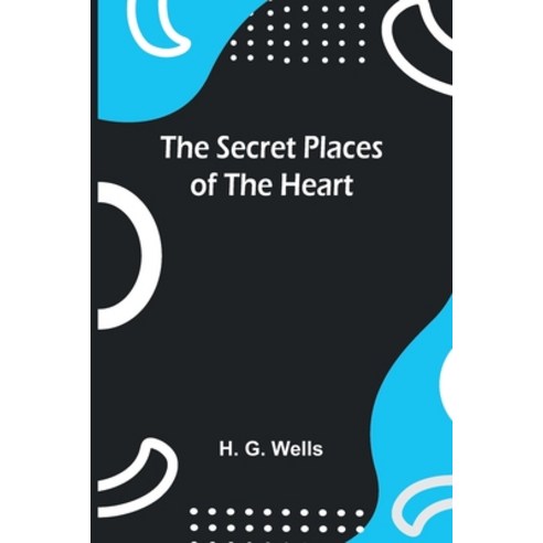 (영문도서) The Secret Places of the Heart Paperback, Alpha Edition, English, 9789357916462