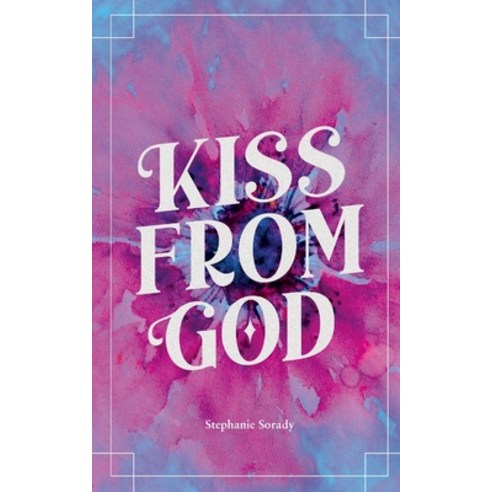 (영문도서) Kiss from God Paperback, Alegria Publishing, English, 9781736149676