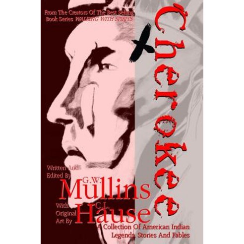(영문도서) Cherokee A Collection of American Indian Legends Stories and Fables Paperback, Light of the Moon Publishing, English, 9781645709534