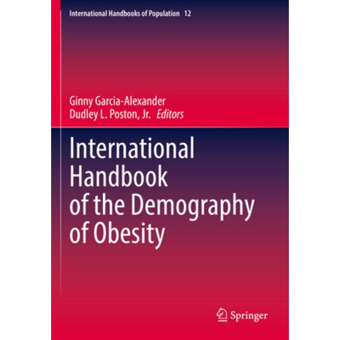 (영문도서) International Handbook of the Demography of Obesity Paperback, Springer, English, 9783031109386