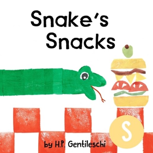 (영문도서) Snake''s Snacks: The Letter S Book Paperback, H.P. Gentileschi Publishing..., English, 9781948023184