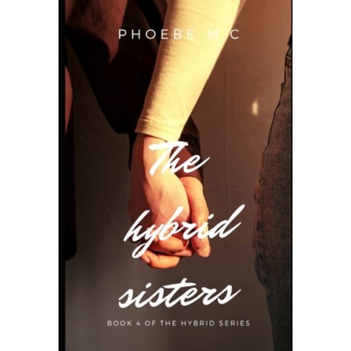 (영문도서) The Hybrid Sisters Paperback, Independently Published, English, 9798373246958