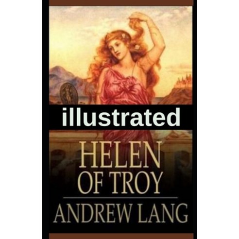 Helen of Troy illustrated Paperback, Independently Published