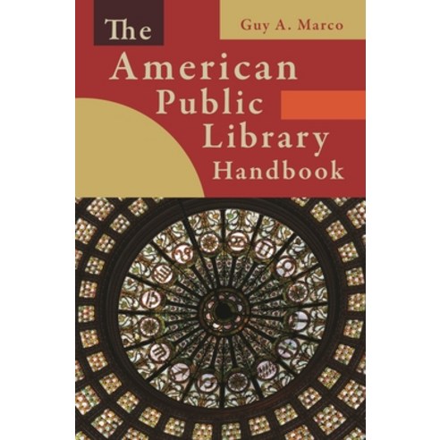 (영문도서) The American Public Library Handbook Hardcover, Libraries Unlimited, English, 9781591589105