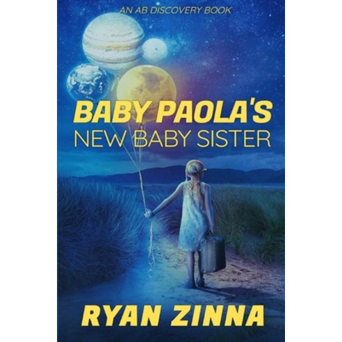 (영문도서) Baby Paola''s New Baby Sister: An ABDL short story Paperback, Independently Published, English, 9798853049314