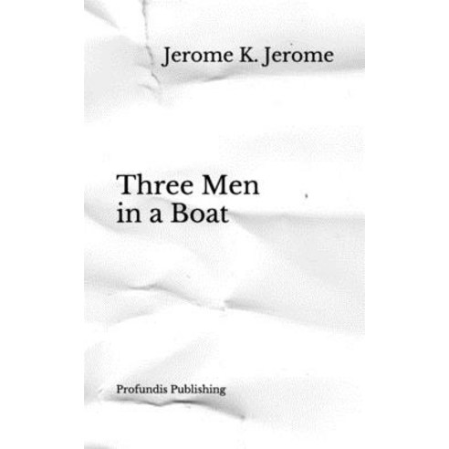 Three Men in a Boat Paperback, Independently Published