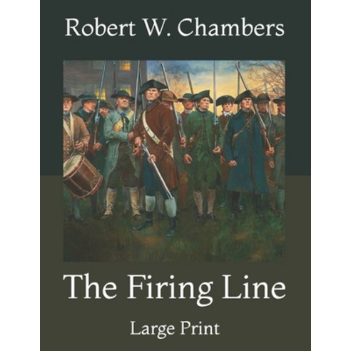 The Firing Line: Large Print Paperback, Independently Published, English, 9798727690345