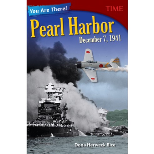 (영문도서) You Are There! Pearl Harbor December 7 1941 Paperback, Teacher Created Materials, English, 9781493839285
