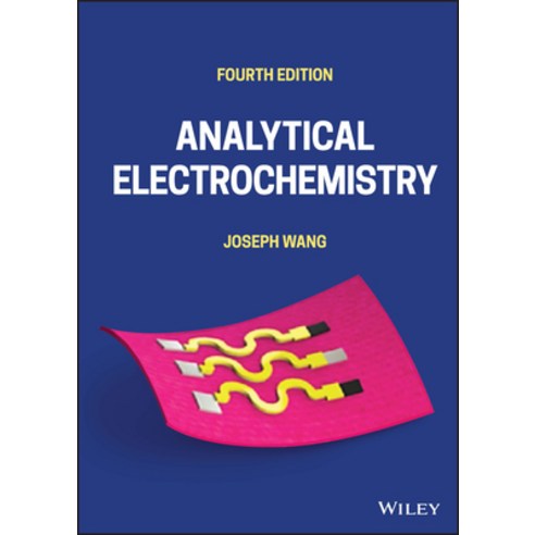 (영문도서) Analytical Electrochemistry Hardcover, Wiley, English, 9781119787693