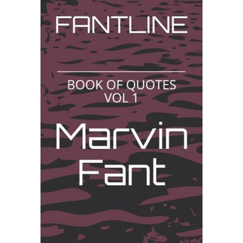 (영문도서) Fantline: Book of Quotes Vol 1 Paperback, Independently Published, English, 9781693640513