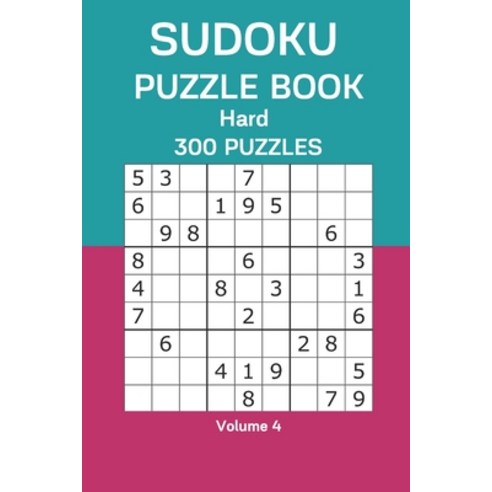Sudoku Puzzle Book Hard: 300 Puzzles Volume 4 Paperback, Independently Published