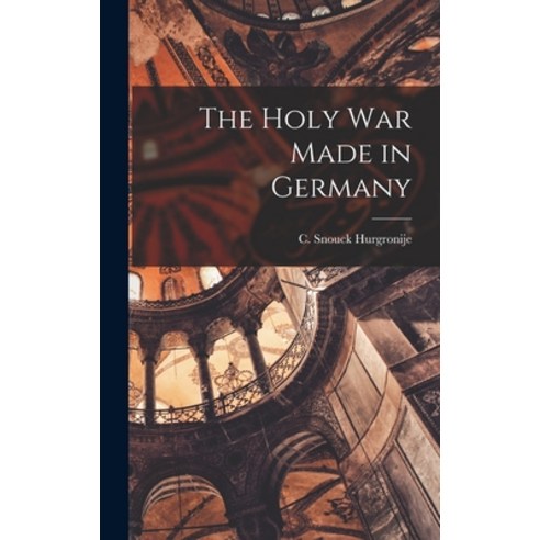 (영문도서) The Holy War Made in Germany Hardcover, Legare Street Press, English, 9781016663533