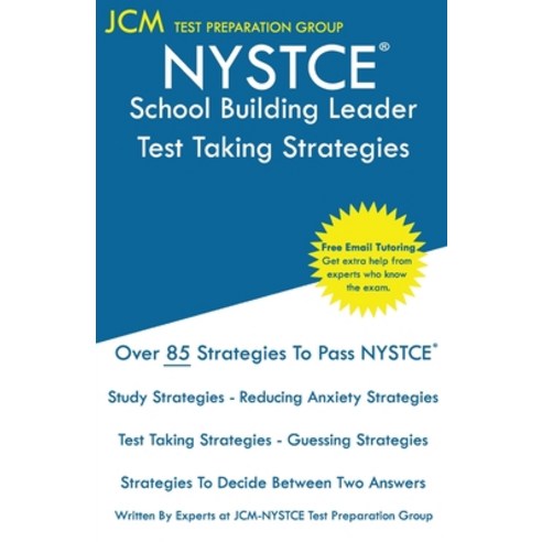 NYSTCE School Building Leader - Test Taking Strategies: NYSTCE SBL 107 - SBL 108 Exam- Free Online T... Paperback, Jcm Test Preparation Group