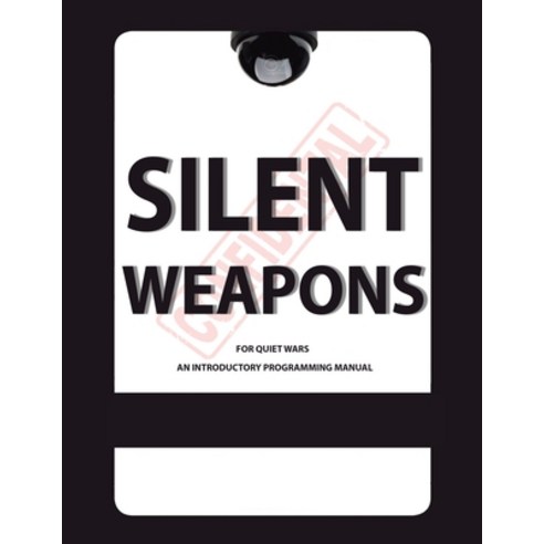 Silent Weapons for Quiet Wars: An Introductory Programming Manual Paperback, Medina Univ PR Intl