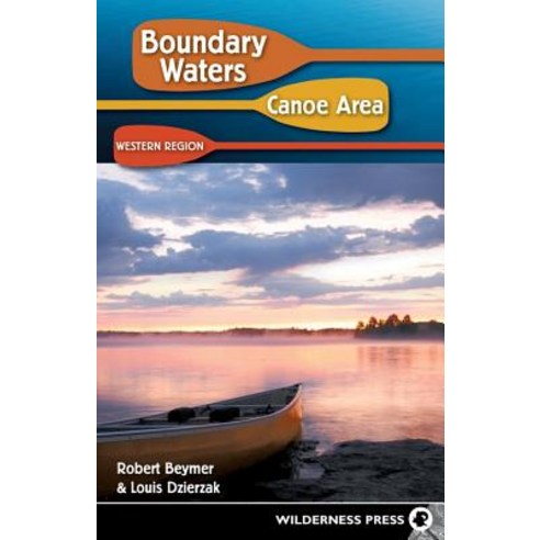 Boundary Waters Canoe Area: Western Region Hardcover, Wilderness Press, English, 9780899979748