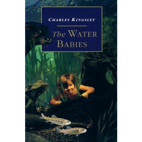 The Water-Babies Illustrated Paperback, Independently Published, English, 9798739162991