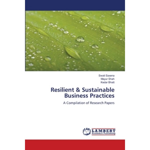 (영문도서) Resilient & Sustainable Business Practices Paperback, LAP Lambert Academic Publis..., English, 9786205630310