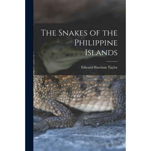 (영문도서) The Snakes of the Philippine Islands Paperback, Legare Street Press, English, 9781015835214
