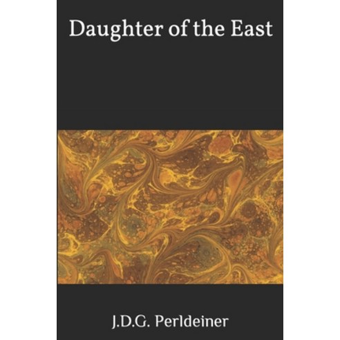 (영문도서) Daughter of the East Paperback, Independently Published, English, 9798786321389