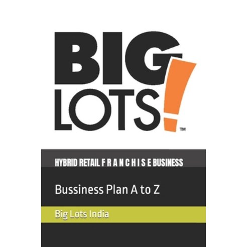 (영문도서) Hybrid Retail F R A N C H I S E Business: Big Lots Paperback, Independently Published, English, 9798375125831