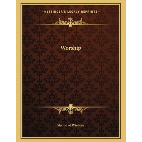 Worship Paperback, Kessinger Publishing, English, 9781163056271