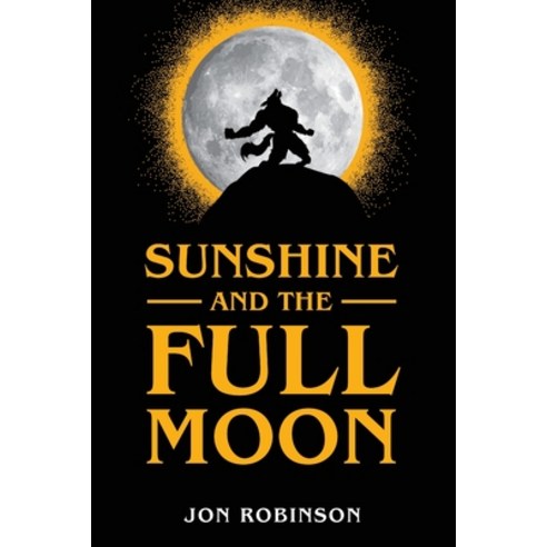 Sunshine and the Full Moon Paperback, Koehler Books, English, 9781646632763