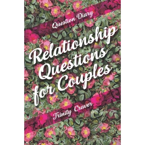 Question Diary - Relationship Questions for Couples Paperback, Caramel Creatives, English, 9781774540091