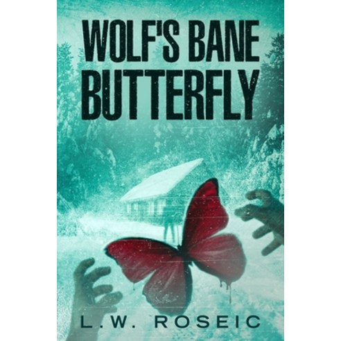 (영문도서) Wolf''s Bane Butterfly Paperback, Independently Published, English, 9798843762780