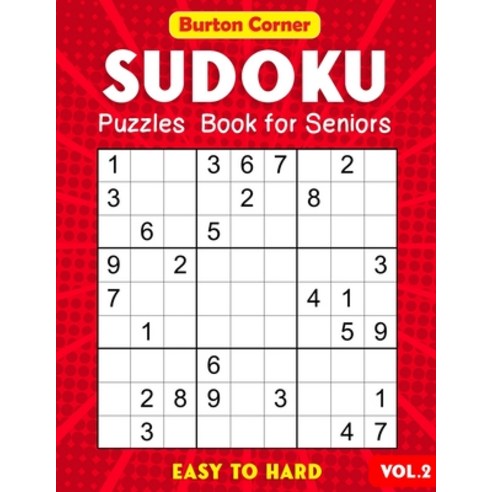 Sudoku Puzzles Book for Seniors Easy to Hard: 101 Easy Medium Hard 9x9 Sudoku Puzzles Games Book wit... Paperback, Independently Published, English, 9798701996074