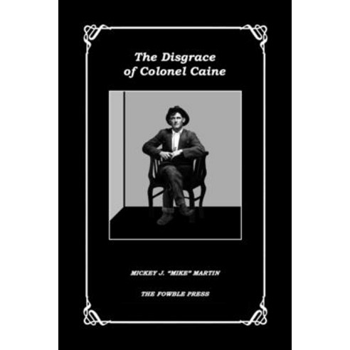 (영문도서) The Disgrace of Colonel Caine Paperback, Fowble Press, English, 9781737140627