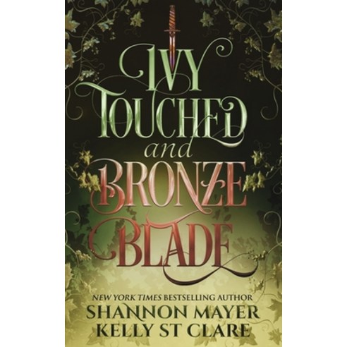 (영문도서) Ivy Touched and Bronze Blade Paperback, Independently Published, English, 9798392324569