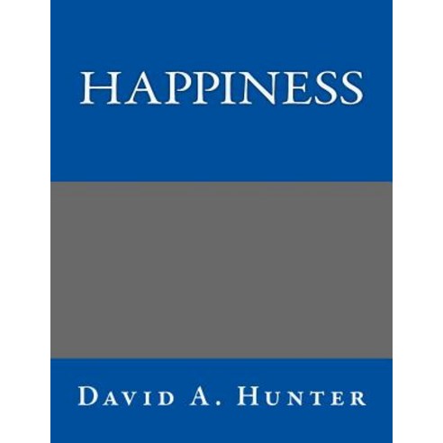 (영문도서) Happiness Paperback, Createspace Independent Pub..., English, 9781540418166