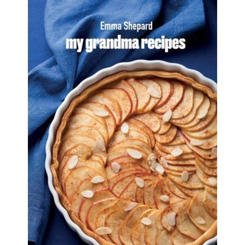 My grandma''s recipes Paperback, Independently Published, English, 9781697348224