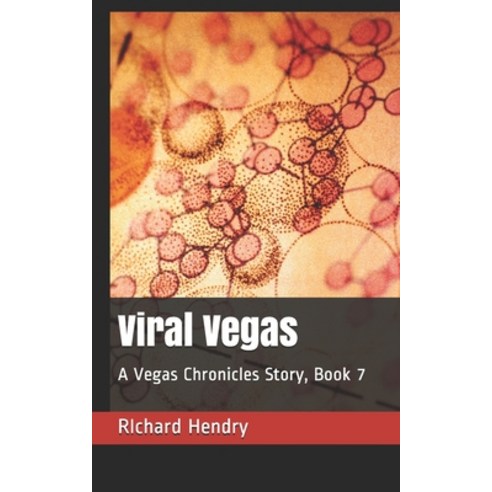 Viral Vegas: A Vegas Chronicles Story Book 7 Paperback, Independently Published, English, 9798571946964