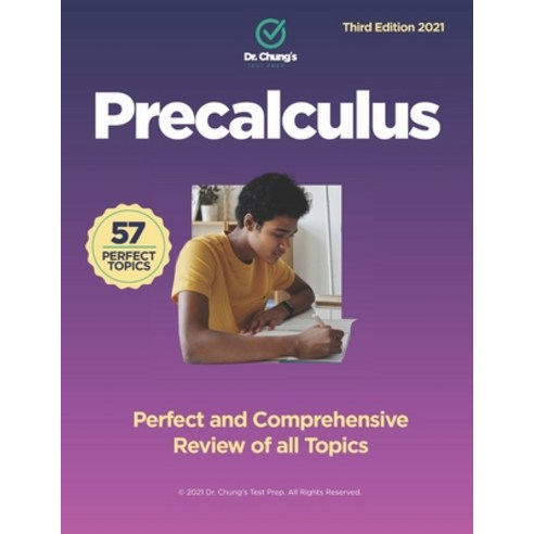 Dr. Chung's Precalculus: Perfect and Comprehensive Review of all Topics Paperback, Independently Published